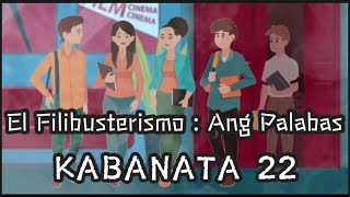 El Filibusterismo  Kabanata 22  Ang Palabas  Buod [upl. by Eneg]