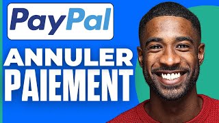 Comment Annuler Une Transaction Sur Paypal  2024 [upl. by Hareenum]