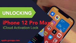 iPhone 12 Pro Max ∣ iCloud Activation Unlocking ∣ Apple GSX [upl. by Tra102]