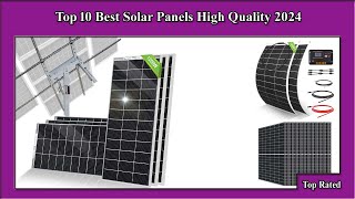 ✅ Top 10 Best Solar Panels High Quality 2024 [upl. by Honey]