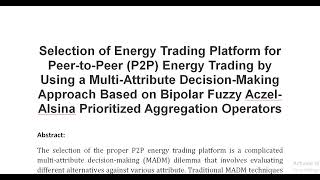 Selection of Energy Trading Platform for Peer to Peer P2P Energy Trading by Using a Multi Attribute [upl. by Bloxberg]