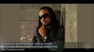 Lil Rick Feat Machel Montano  Go Dung Remix quot2011 Socaquot Official Audio [upl. by Hedvig]