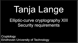 Ellipticcurve cryptography XIII  Security requirements [upl. by Gerta406]