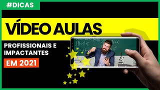 Como CRIAR VÍDEO AULAS Profissionais para seus Cursos Online em 2021 [upl. by Barr]