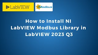 How to Install NI LabVIEW Modbus Library in LabVIEW 2023 Q3  IoT  IIoT [upl. by Lorola]