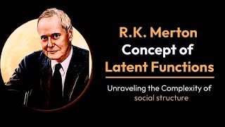 RK Merton concept of Latent Functions [upl. by Orlena696]