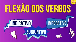 FLEXÃO DOS VERBOS INDICATIVO SUBJUNTIVO E IMPERATIVO  Resumo de Gramática Enem Mercedes Bonorino [upl. by Lledyl]