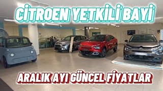 CİTROEN YETKİLİ BAYİ  SIFIR OTOMOBİLLER  ARALIK AYI GÜNCEL FİYATLAR [upl. by Neidhardt274]