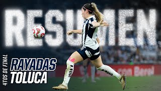 Resumen 📹 Rayadas vs Toluca Femenil  ¡Con gol de Lucía estamos en Semifinales [upl. by Marcelle197]