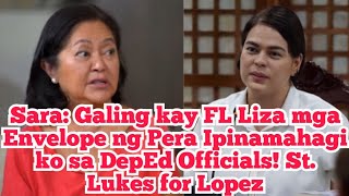 Sara Galing kay FL Liza mga Envelope ng Pera Ipinamahagi ko sa DepEd Officials St Lukes for Lopez [upl. by Starlin]