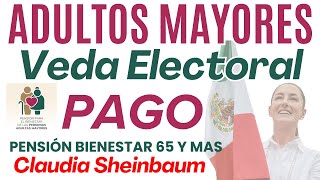 💥PAGO Pensión ADULTOS MAYORES en PLENA Veda Electoral💥 [upl. by Nemzzaj819]