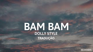 Dolly Style  Bam Bam  Tradução em Português [upl. by Illil722]