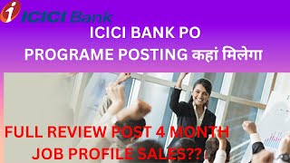 Posting policy for a PO at ICICI Bank  After 4 month Posting review icicipoprogramreview [upl. by Annaya]