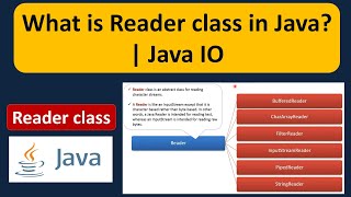 What is Reader class in Java  Java IO  Java Tutorial [upl. by Aissatan]