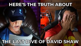 THE TRUTH ABOUT THE LAST DIVE OF DAVID SHAW [upl. by Topper]