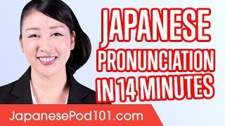 Learn Japanese Pronunciation in 14 Minutes [upl. by Nomaid]