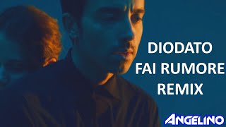 DIODATO  FAI RUMORE Dj Angelino 2000 Remix [upl. by Ayekin]