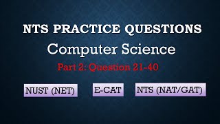 NTS Entry test Computer Science MCQs Part 2 [upl. by Dyraj671]