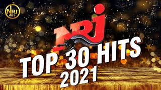 THE BEST MUSIC NRJ HITS 2021  NRJ TOP 30 HITS 2021 [upl. by Devlen777]