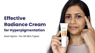 Effective Radiance Cream for Hyperpigmentation  Dark Spots For All Skin Types [upl. by Otsugua]