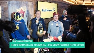 HIRSCHERMANIA in Kitzbühel  Die quotSnowfighterquot mittendrin VLOG2 [upl. by Archibold]