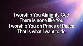 I Worship You Almighty God [upl. by Scrogan]