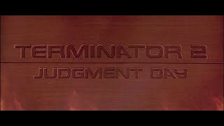 Terminator 2 Judgement Day  opening credits [upl. by Eneja]