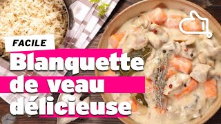 Recette de blanquette de veau facile et délicieuse ça fait toujours plaisir [upl. by Eniamerej896]