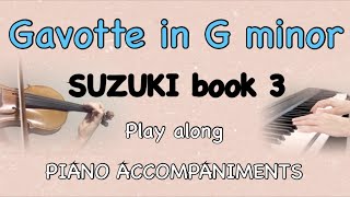 GAVOTTE IN G MINOR  SUZUKI VIOLIN BOOK 3  Violin practice playalong with Piano  Metronome [upl. by Topping]