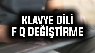 Bilgisayar Klavye Dili Değiştirme  2024 [upl. by Markus]