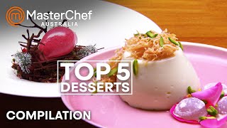 Top 5 Dessert Recipes  MasterChef Australia  MasterChef World [upl. by Hsinam]