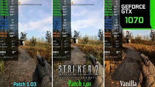 STALKER 2 Patch 103  Performance Comparison With Patch 101 and Release Game  GTX 1070 Laptop [upl. by Airakaz424]