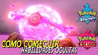 COMO CONSEGUIR POKEMON CON HABILIDAD OCULTA ESPADA Y ESCUDO [upl. by Gennaro]