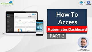 Accessing Kubernetes Dashboard  Kubernetes Dashboard Overview  Kubernetes Tutorial [upl. by Htrow]