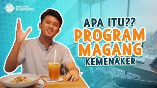 AYO MAGANG VOKASI  Apa itu PROGRAM MAGANG dari KEMENAKER [upl. by Adnohsal]