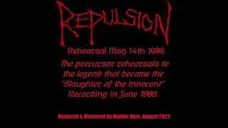 Repulsion US Rehearsal May 14th 1986 New RipRemaster 2022 [upl. by Raman890]