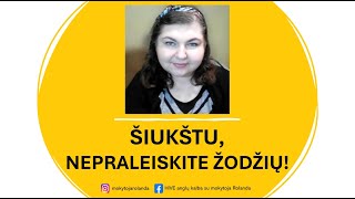 Šiukštu nepraleiskite žodžių [upl. by Almap]