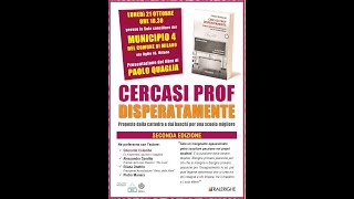 Cercasi Prof Disperatamente Presentazione del libro del Prof Paolo Quaglia [upl. by Ellered]