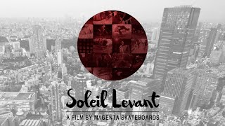 SOLEIL LEVANT  Magenta Skateboards [upl. by Ecyob]