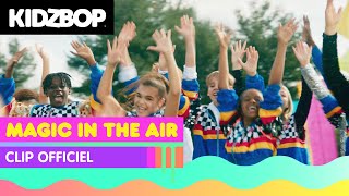 KIDZ BOP Kids  Magic In The Air Clip Officiel [upl. by Adan]