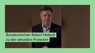 Bundesminister Robert Habeck zu den aktuellen Protesten [upl. by Nauqel]