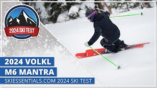 2024 Volkl M6 Mantra  SkiEssentialscom Ski Test [upl. by Ityak]