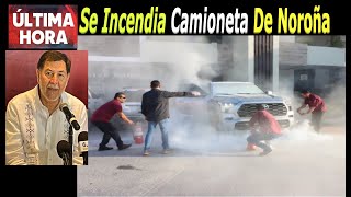 Se Incendia Camioneta de Noroña En su Gira Por Tamaulipas [upl. by Hajile]