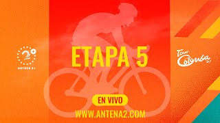 EN VIVO TOUR COLOMBIA 21 2024  ETAPA 5 [upl. by Tremann]