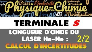 22 Expérience des FENTES dYOUNG Longueur donde du laser HeliumNéon  CALCUL DINCERTITUDES [upl. by Aehcsrop]