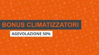 Bonus Condizionatori PT I Agevolazione 50 [upl. by Mackenzie]