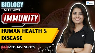 Immunity  Human Health amp Disease  Medhavi Shots  NEET 2023  Seep Pahuja [upl. by Ginzburg]