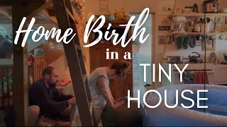 FREE Birth  Our 6th baby was born in our TINY HOUSE UNASSISTED [upl. by Oyr]