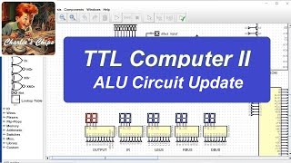 TTL Computer II 28  ALU Circuit Update [upl. by Elum]