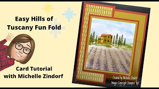 Easy Hills of Tuscany Fun Fold Card Tutorial with Michelle Zindorf [upl. by Joanne366]